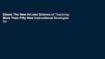 Ebook The New Art and Science of Teaching: More Than Fifty New Instructional Strategies for