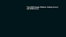 Trial ARIS Design Platform: Getting Started with BPM Ebook