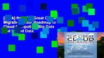[book] New The Great Cloud Migration: Your Roadmap to Cloud Computing, Big Data and Linked Data