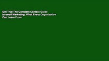 Get Trial The Constant Contact Guide to email Marketing: What Every Organization Can Learn From