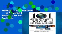 viewEbooks & AudioEbooks 101 Video Marketing Tips and Strategies for Small Businesses For Kindle