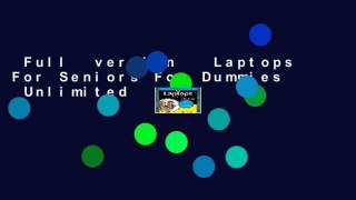 Full  version   Laptops For Seniors For Dummies  Unlimited