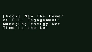 [book] New The Power of Full Engagement: Managing Energy Not Time is the key to High Perform and