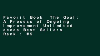 Favorit Book  The Goal: A Process of Ongoing Improvement Unlimited acces Best Sellers Rank : #5