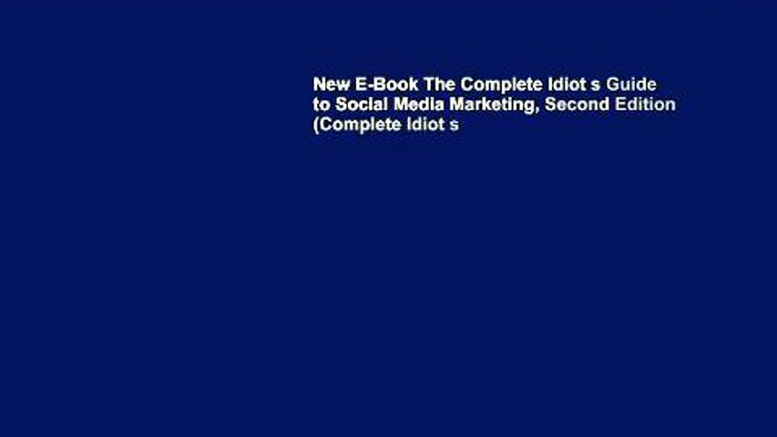 New E-Book The Complete Idiot s Guide to Social Media Marketing, Second Edition (Complete Idiot s