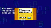 Best ebook  The Attention Merchants: The Epic Scramble to Get Inside Our Heads  Any Format