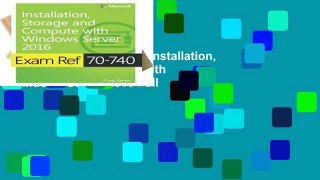 Ebook Exam Ref 70-740 Installation, Storage, and Compute with Windows Server 2016 Full