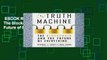 EBOOK Reader The Truth Machine: The Blockchain and the Future of Everything (International