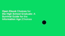 Open Ebook Choices for the High School Graduate: A Survival Guide for the Information Age (Choices