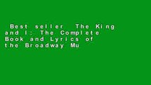 Best seller  The King and I: The Complete Book and Lyrics of the Broadway Musical  Full