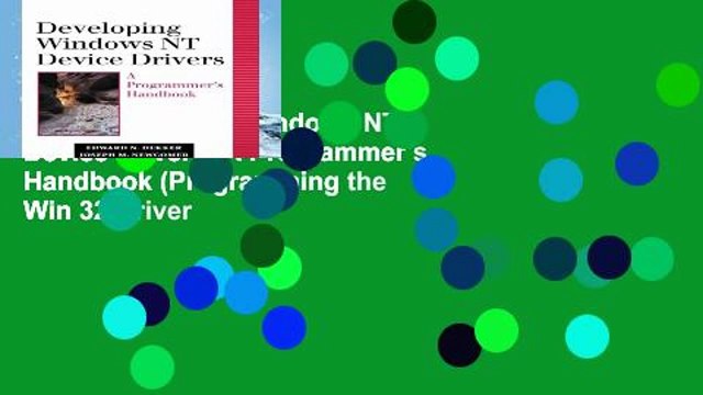 View Developing Windows NT Device Drivers: A Programmer s Handbook (Programming the Win 32 Driver
