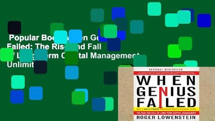 Popular Book  When Genius Failed: The Rise and Fall of Long-Term Capital Management Unlimited