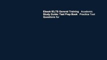 Ebook IELTS General Training   Academic Study Guide: Test Prep Book   Practice Test Questions for