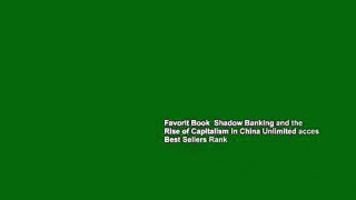 Favorit Book  Shadow Banking and the Rise of Capitalism in China Unlimited acces Best Sellers Rank