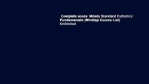 Complete acces  Milady Standard Esthetics: Fundamentals (Mindtap Course List)  Unlimited