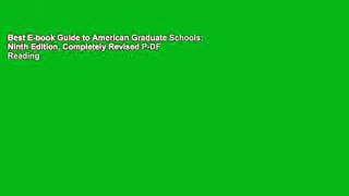 Best E-book Guide to American Graduate Schools: Ninth Edition, Completely Revised P-DF Reading