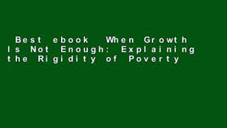 Best ebook  When Growth Is Not Enough: Explaining the Rigidity of Poverty in the Dominican