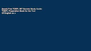 [book] Free TOEFL iBT Secrets Study Guide: TOEFL Preparation Book for the Test Of English as a