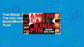 Trial Ebook  American Kingpin: The Epic Hunt for the Criminal MasterMind Behind the Silk Road