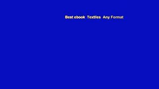Best ebook  Textiles  Any Format