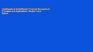 viewEbooks & AudioEbooks Financial Management: Principles and Applications, Student Value Edition