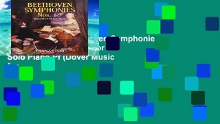 Popular  Liszt Beethoven Symphonies Nos. 1-5 Transcribed For Solo Piano Pf (Dover Music for