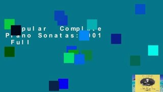 Popular  Complete Piano Sonatas: 001  Full