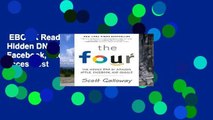 EBOOK Reader The Four: The Hidden DNA of Amazon, Apple, Facebook, and Google Unlimited acces Best