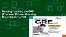 Reading Cracking the GRE (Princeton Review: Cracking the GRE) any format