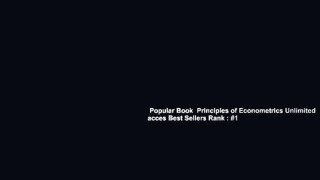 Popular Book  Principles of Econometrics Unlimited acces Best Sellers Rank : #1