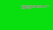 Reading books Windows PowerShell Cookbook: The Complete Guide to Scripting Microsoft s New Command