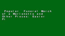 Popular  Funeral March of a Marionette and Other Pieces: Easier Piano Pieces 53 (Easier Piano