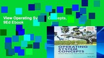 View Operating System Concepts, 9Ed Ebook