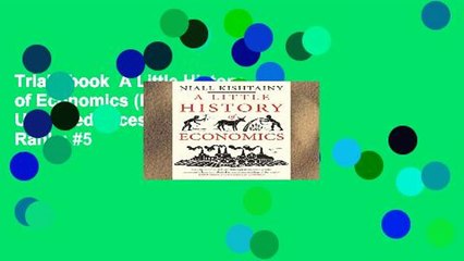 Trial Ebook  A Little History of Economics (Little Histories) Unlimited acces Best Sellers Rank : #5