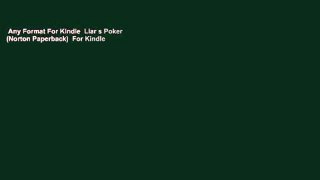 Any Format For Kindle  Liar s Poker (Norton Paperback)  For Kindle
