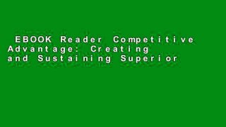 EBOOK Reader Competitive Advantage: Creating and Sustaining Superior Performance Unlimited acces