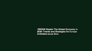 EBOOK Reader The Global Economy in 2030: Trends and Strategies for Europe Unlimited acces Best