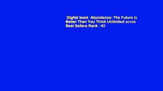 Digital book  Abundance: The Future Is Better Than You Think Unlimited acces Best Sellers Rank : #2