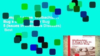 Complete acces  Wolbachia: A Bug s Life in Another Bug: 5 (Issues in Infectious Diseases)  Best