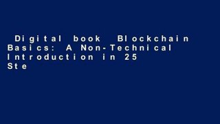 Digital book  Blockchain Basics: A Non-Technical Introduction in 25 Steps Unlimited acces Best