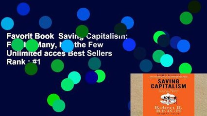 Favorit Book  Saving Capitalism: For the Many, Not the Few Unlimited acces Best Sellers Rank : #1