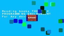 Reading books THE UNIX PROGRAMMING ENVIRONMENT For Any device