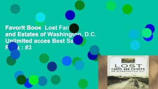Favorit Book  Lost Farms and Estates of Washington, D.C. Unlimited acces Best Sellers Rank : #3