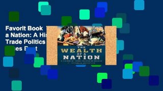Favorit Book  The Wealth of a Nation: A History of Trade Politics in America Unlimited acces Best