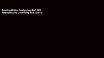 Reading Online Configuring SAP ERP Financials and Controlling Full access