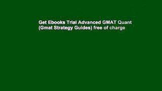 Get Ebooks Trial Advanced GMAT Quant (Gmat Strategy Guides) free of charge