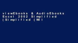 viewEbooks & AudioEbooks Excel 2002 Simplified (Simplified (Wiley)) D0nwload P-DF