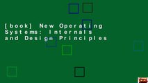 [book] New Operating Systems: Internals and Design Principles