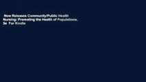 New Releases Community/Public Health Nursing: Promoting the Health of Populations, 5e  For Kindle