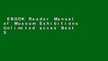EBOOK Reader Manual of Museum Exhibitions Unlimited acces Best Sellers Rank : #2